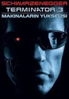 Terminatör 3: Makinelerin Yükselişi 2003 Poster