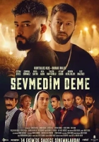 Sevmedim Deme 2022 Poster