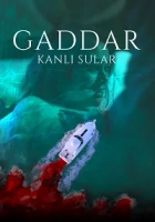 Gaddar: Kanlı Sular 2024 Poster