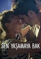 Sen Yaşamaya Bak 2022 Poster