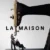 La Maison Small Poster