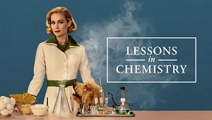 Lessons in Chemistry 1. Sezon 6. Bölüm Banner