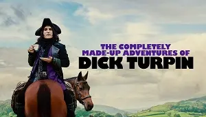 The Completely Made-Up Adventures of Dick Turpin 1. Sezon 6. Bölüm Banner